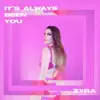 Zyra - It's Always Been You - Single